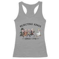 Rejecting Kings Since 1776 Racerback Tank Top Funny Founding Fathers Chasing Royal Goose