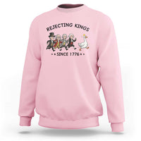 Rejecting Kings Since 1776 Sweatshirt Funny Founding Fathers Chasing Royal Goose