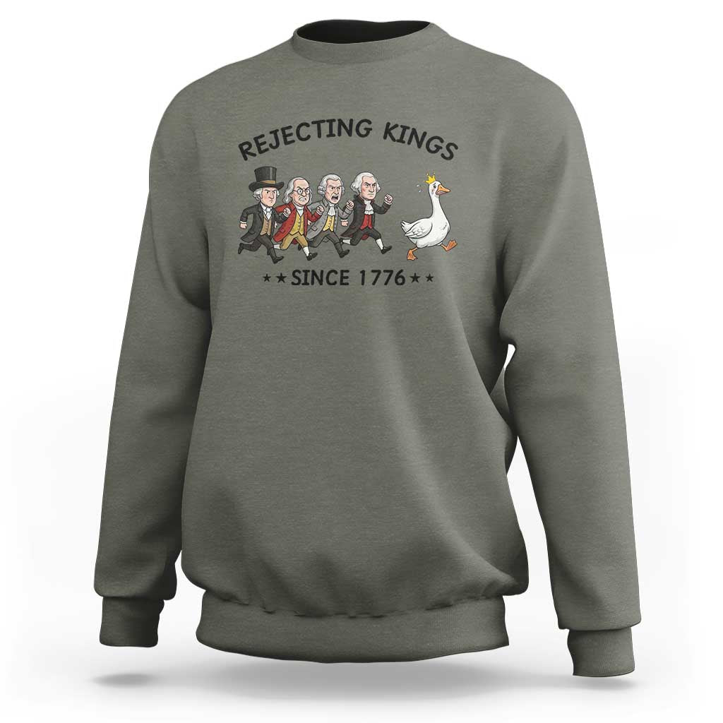 Rejecting Kings Since 1776 Sweatshirt Funny Founding Fathers Chasing Royal Goose