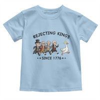 Rejecting Kings Since 1776 Toddler T Shirt Funny Founding Fathers Chasing Royal Goose