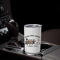 Rejecting Kings Since 1776 Tumbler Cup Funny Founding Fathers Chasing Royal Goose