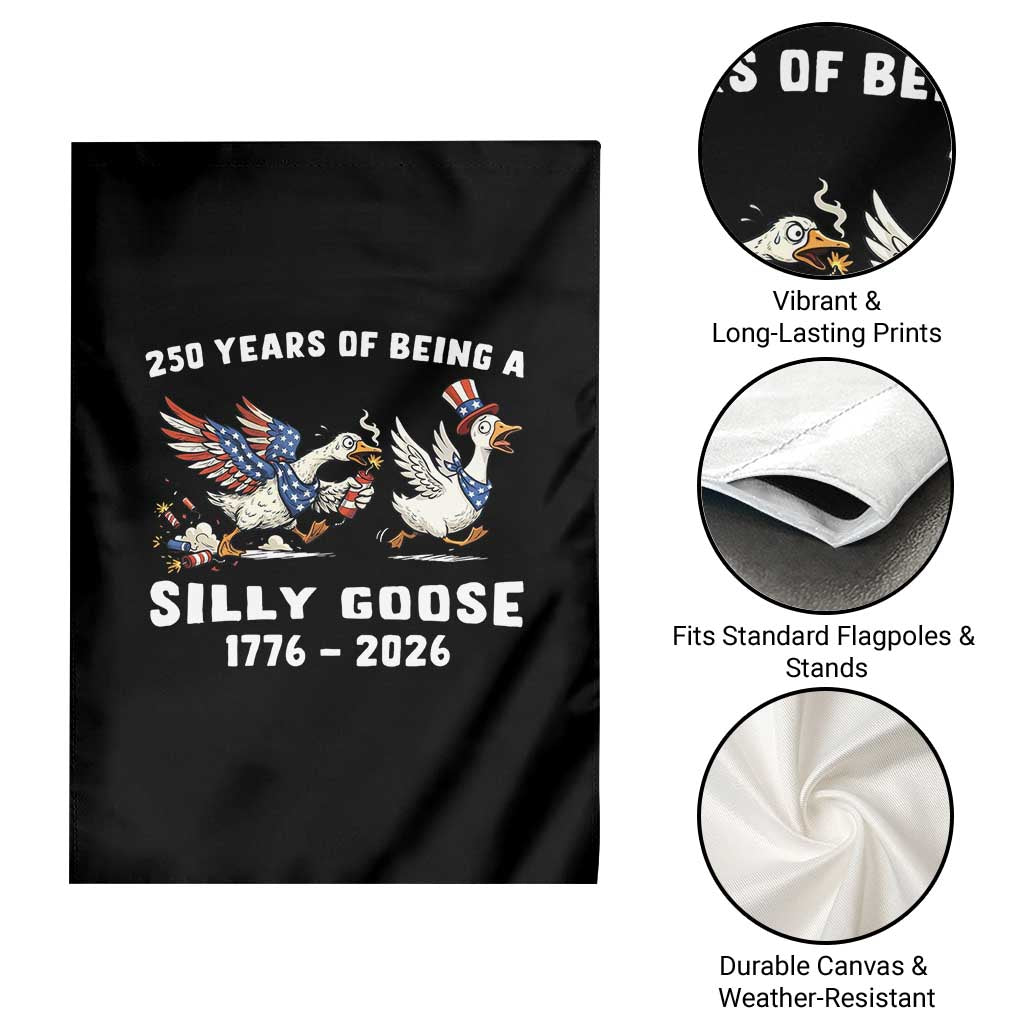 Funny Patriotic Goose Garden Flag 250 Years Of Being A Silly Goose