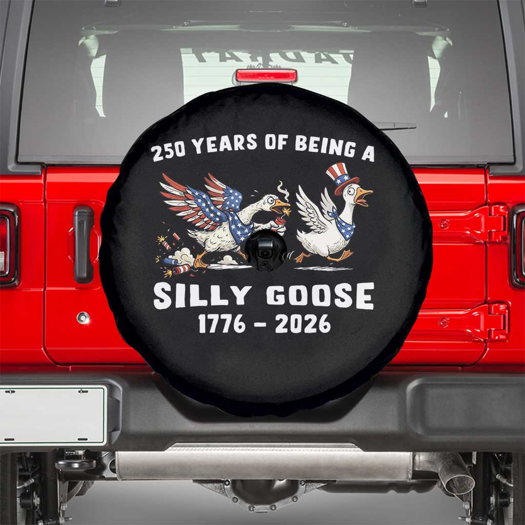 Funny Patriotic Goose Spare Tire Cover 250 Years Of Being A Silly Goose