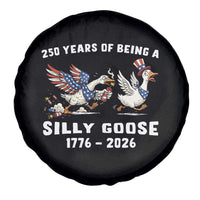 Funny Patriotic Goose Spare Tire Cover 250 Years Of Being A Silly Goose