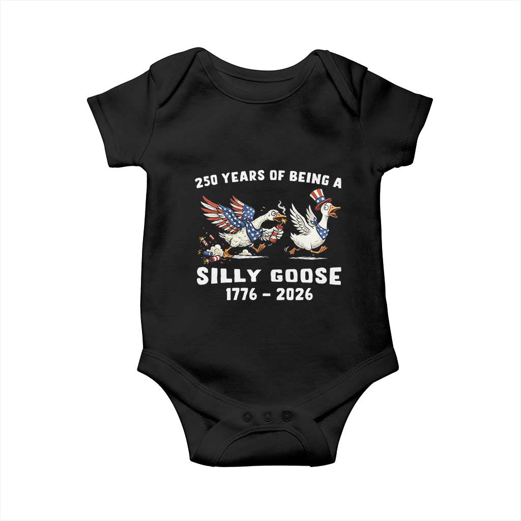Funny Patriotic Goose Baby Onesie 250 Years Of Being A Silly Goose