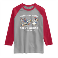 Funny Patriotic Goose Raglan Shirt 250 Years Of Being A Silly Goose