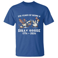 Funny Patriotic Goose T Shirt 250 Years Of Being A Silly Goose