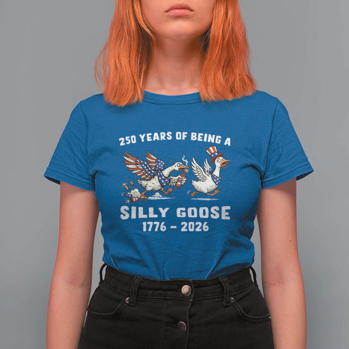 Funny Patriotic Goose T Shirt For Women 250 Years Of Being A Silly Goose