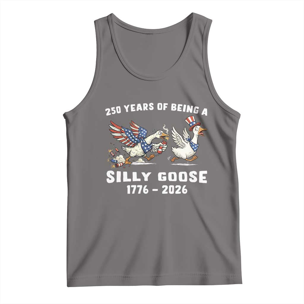 Funny Patriotic Goose Tank Top 250 Years Of Being A Silly Goose