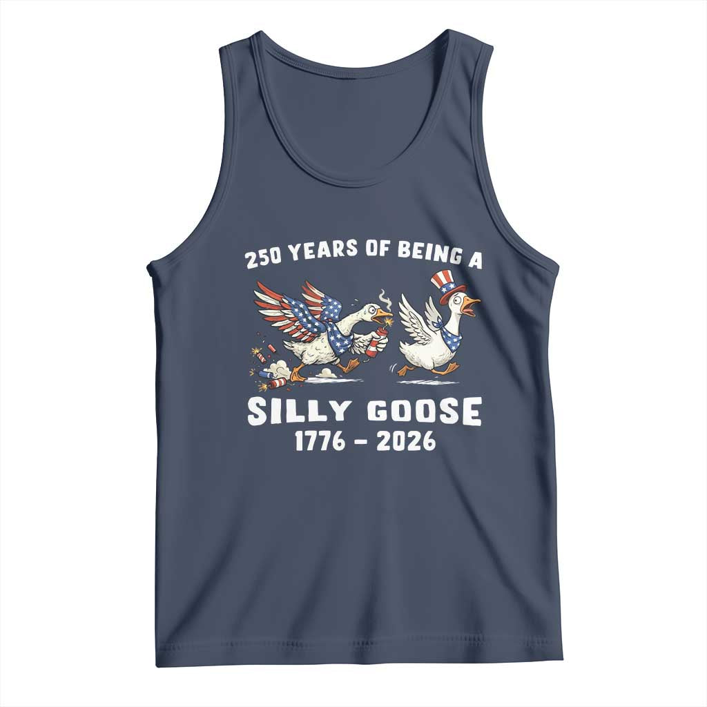 Funny Patriotic Goose Tank Top 250 Years Of Being A Silly Goose