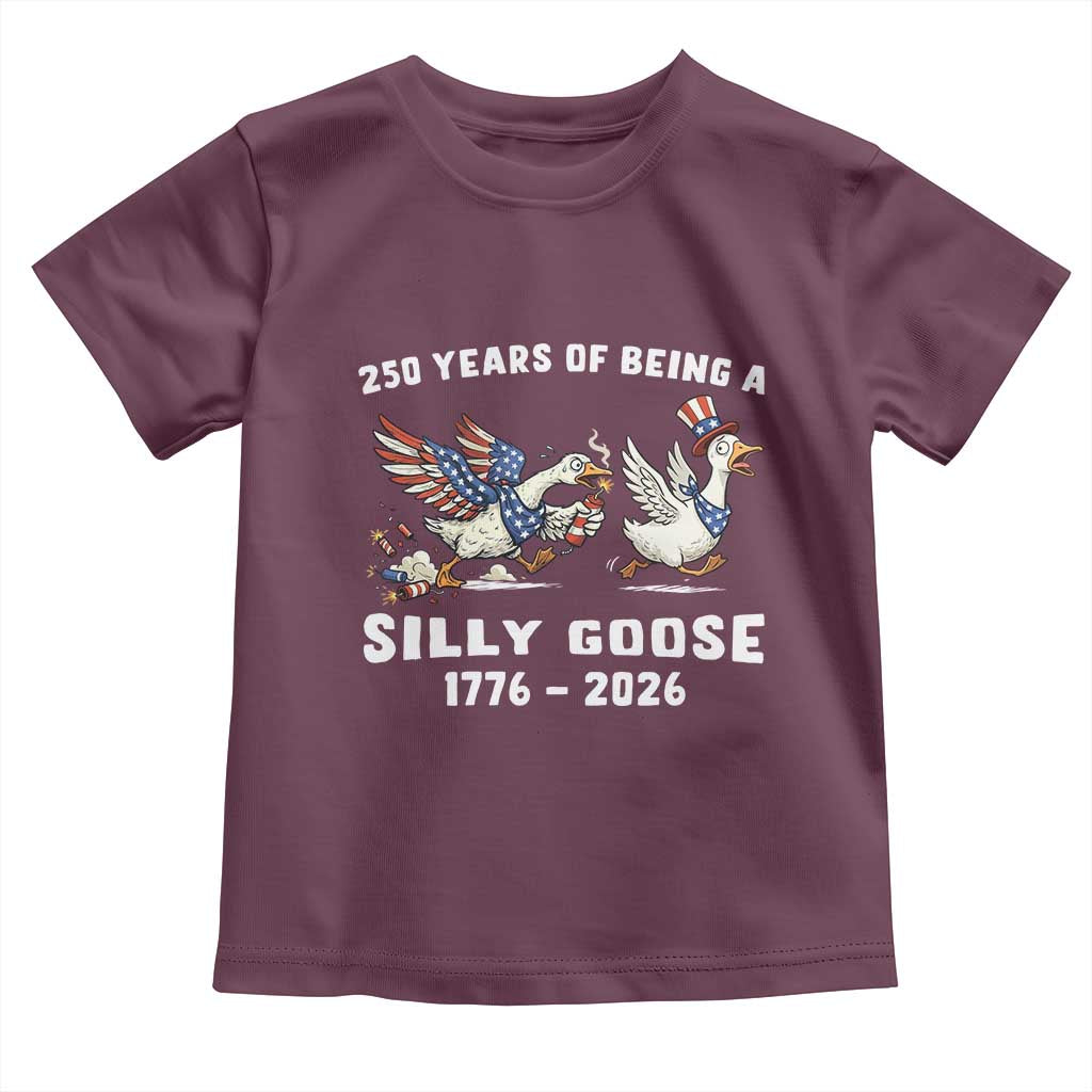 Funny Patriotic Goose Toddler T Shirt 250 Years Of Being A Silly Goose