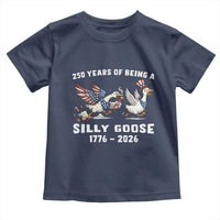 Funny Patriotic Goose Toddler T Shirt 250 Years Of Being A Silly Goose