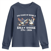 Funny Patriotic Goose Youth Sweatshirt 250 Years Of Being A Silly Goose