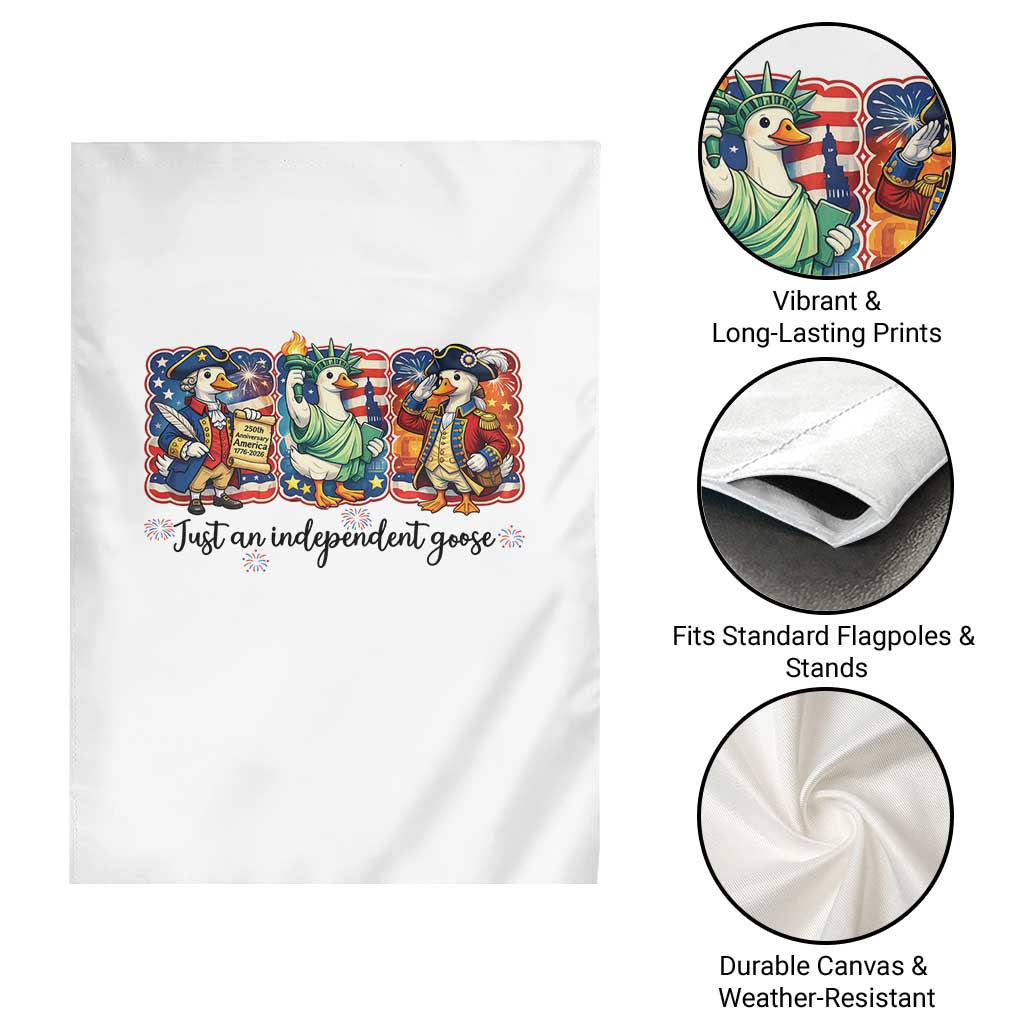 Just An Independent Goose Garden Flag Funny Patriotic Goose