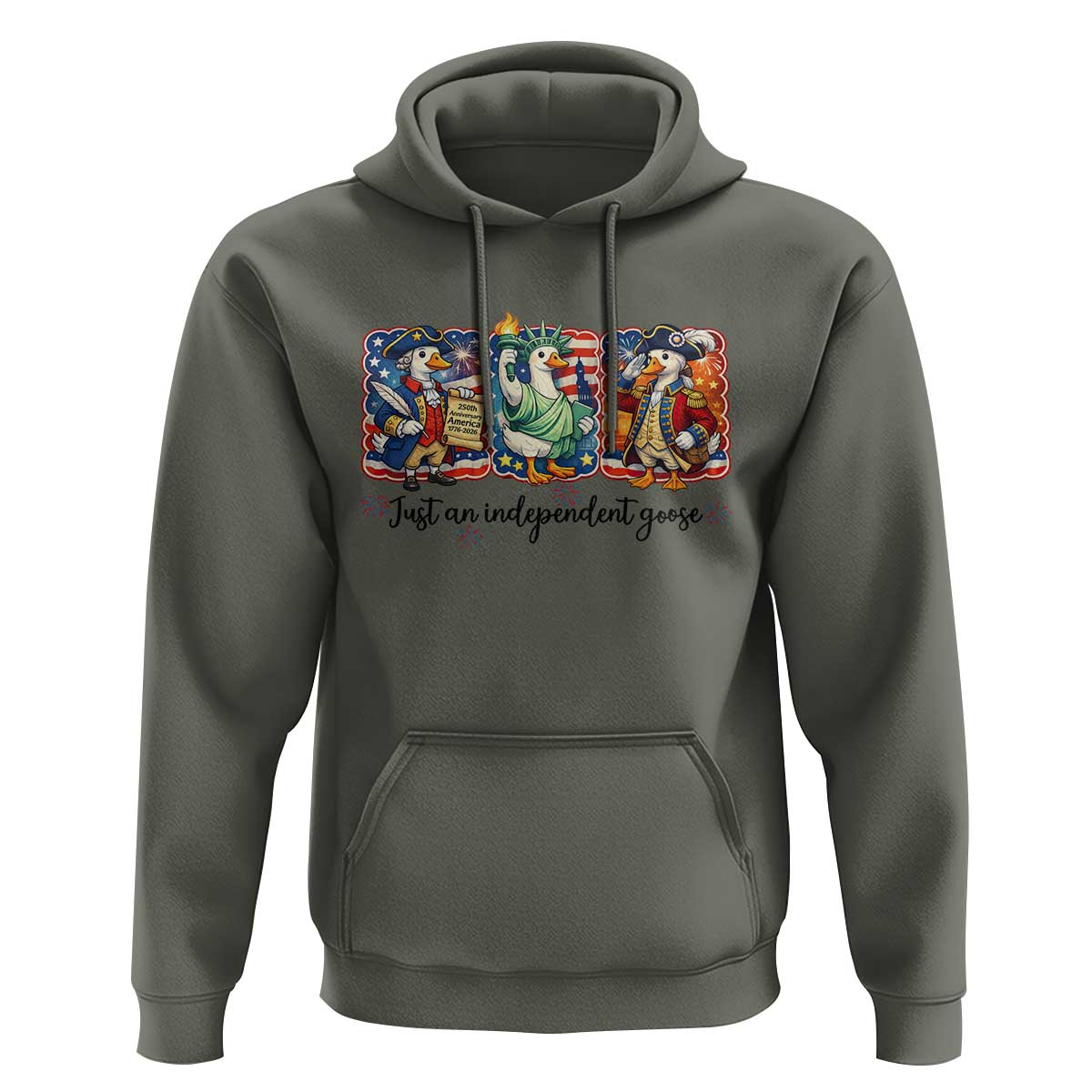 Just An Independent Goose Hoodie Funny Patriotic Goose