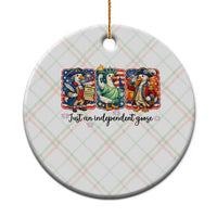Just An Independent Goose Ceramic Ornament Funny Patriotic Goose