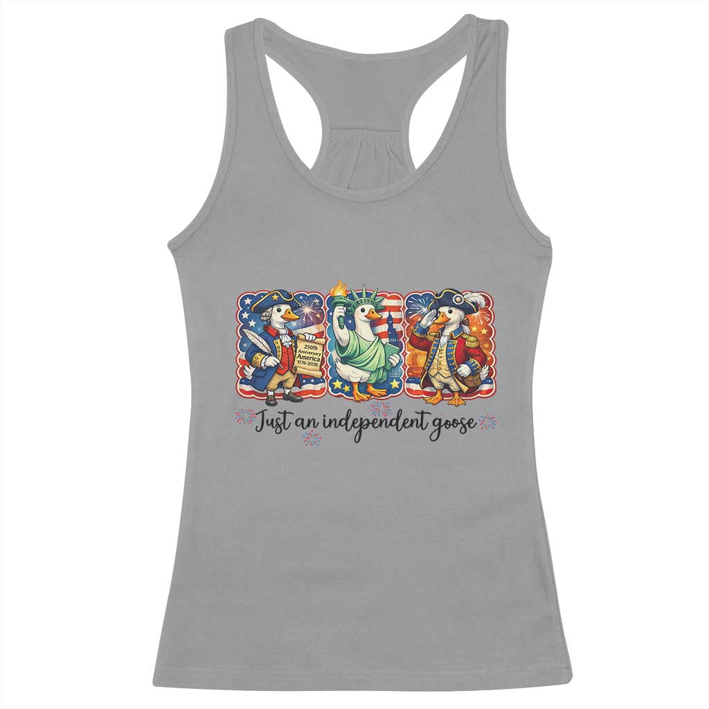 Just An Independent Goose Racerback Tank Top Funny Patriotic Goose