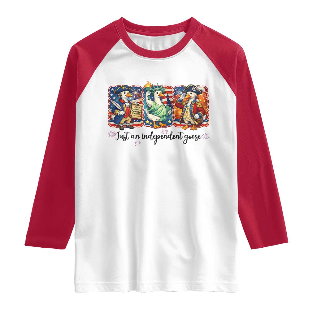 Just An Independent Goose Raglan Shirt Funny Patriotic Goose