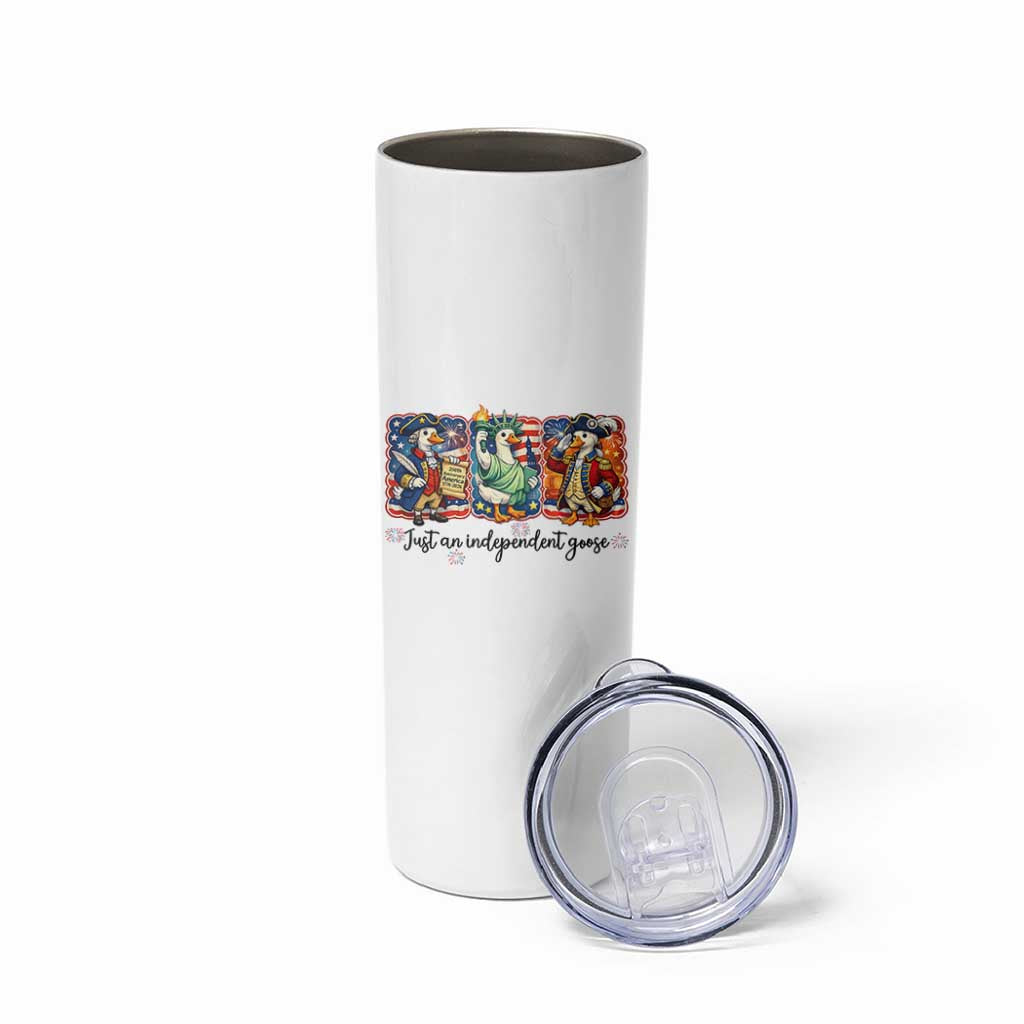 Just An Independent Goose Skinny Tumbler Funny Patriotic Goose