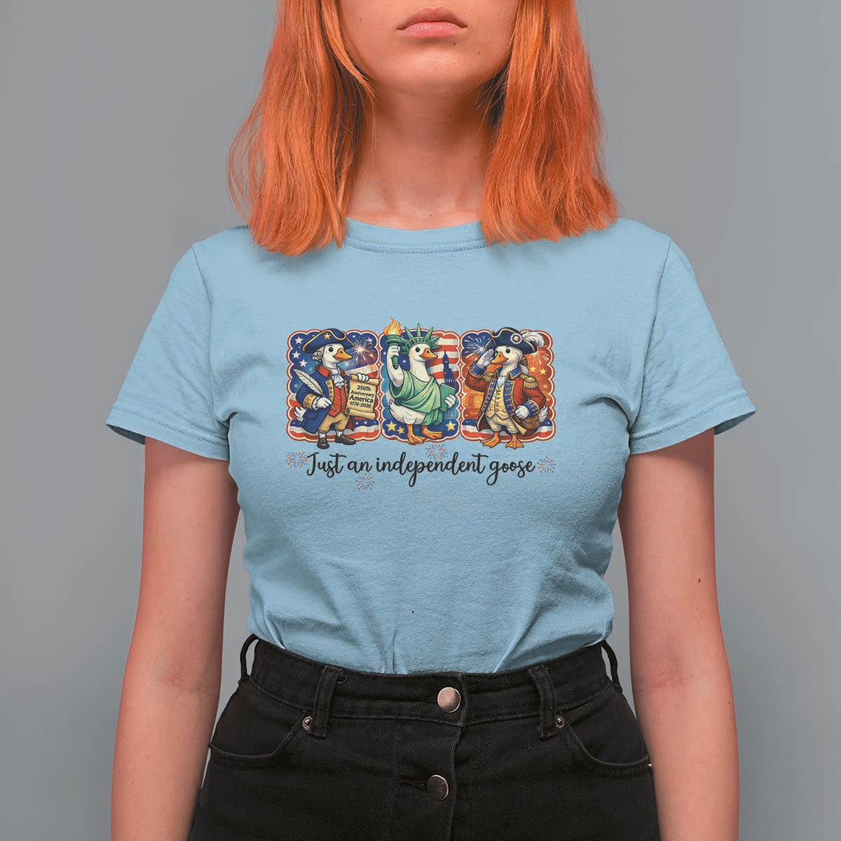 Just An Independent Goose T Shirt For Women Funny Patriotic Goose