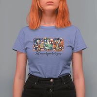 Just An Independent Goose T Shirt For Women Funny Patriotic Goose