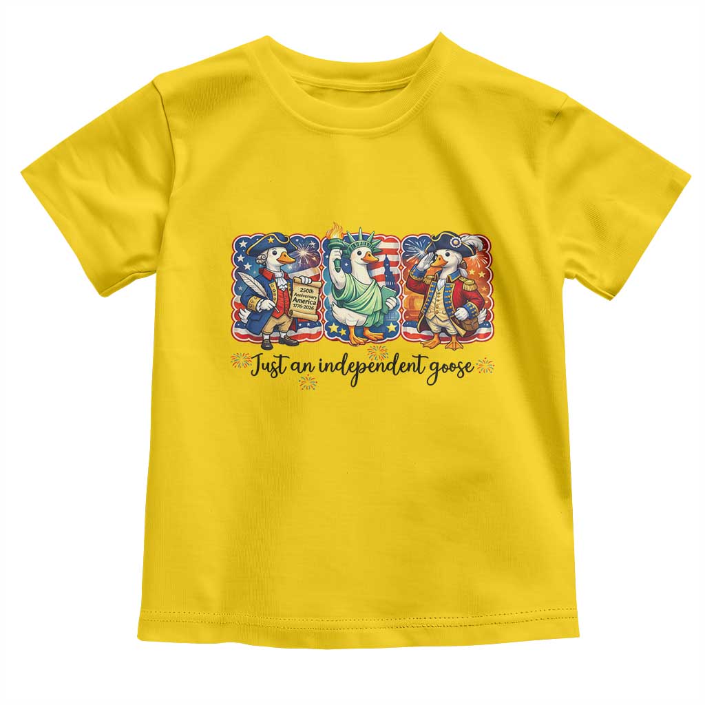 Just An Independent Goose Toddler T Shirt Funny Patriotic Goose