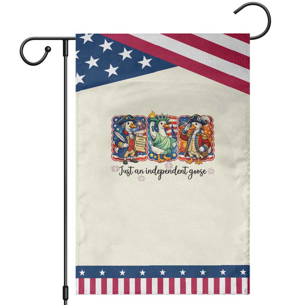 Just An Independent Goose Garden Flag Funny Patriotic Goose