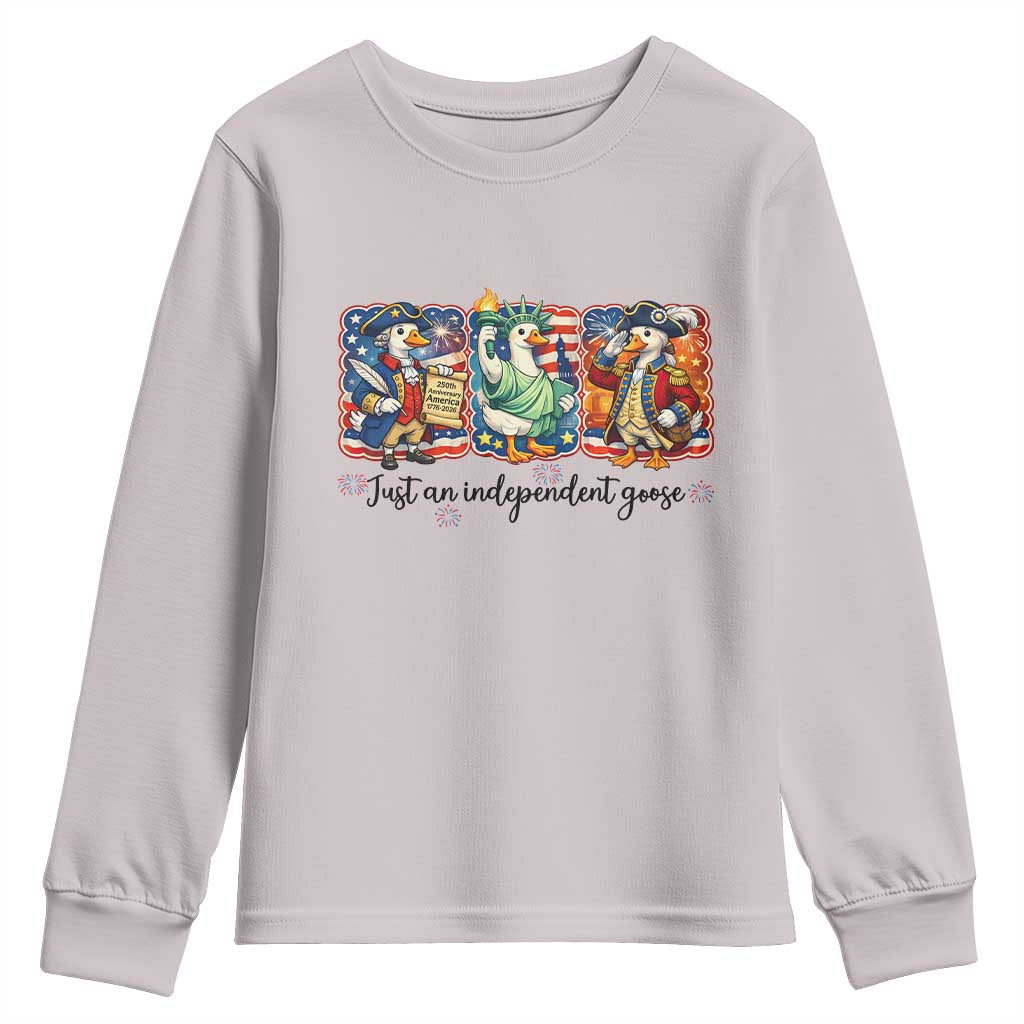 Just An Independent Goose Youth Sweatshirt Funny Patriotic Goose