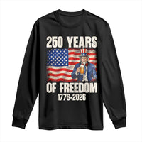 250 Years Of Freedom Long Sleeve Shirt Patriotic Uncle Sam