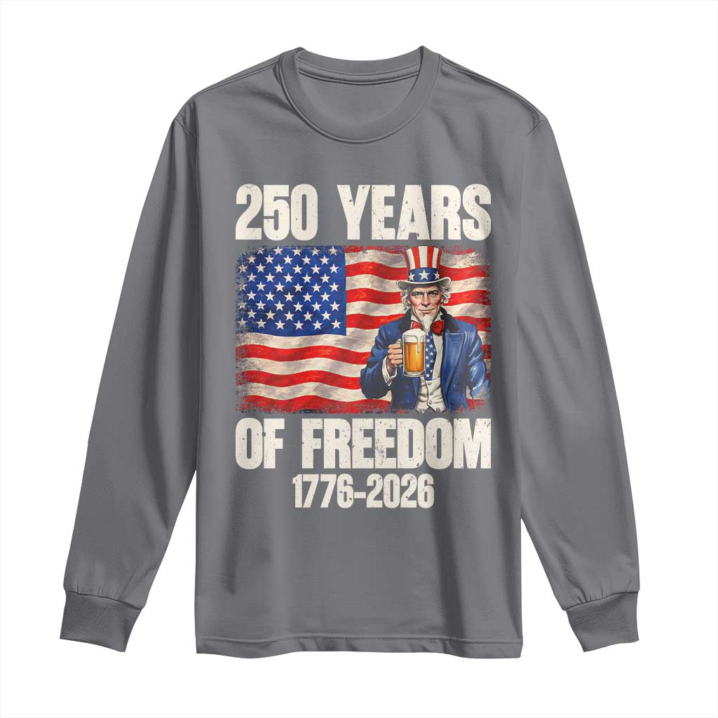 250 Years Of Freedom Long Sleeve Shirt Patriotic Uncle Sam