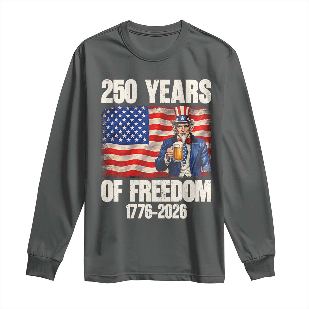 250 Years Of Freedom Long Sleeve Shirt Patriotic Uncle Sam