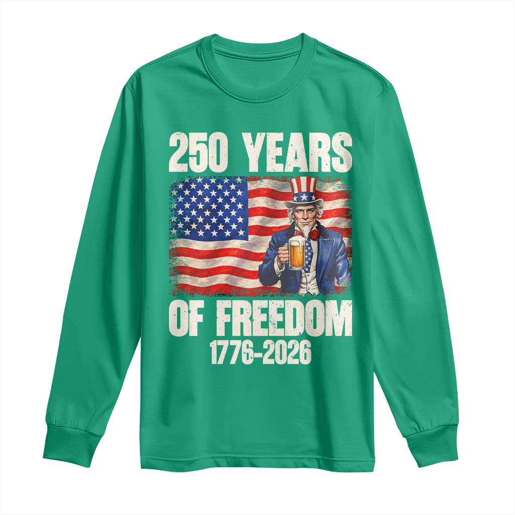250 Years Of Freedom Long Sleeve Shirt Patriotic Uncle Sam