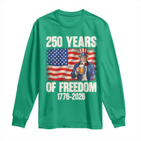 250 Years Of Freedom Long Sleeve Shirt Patriotic Uncle Sam