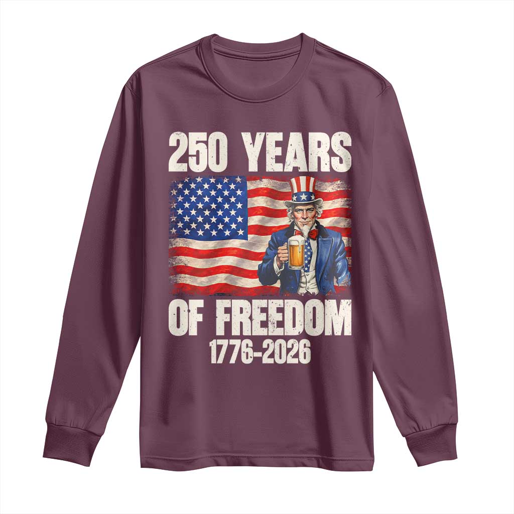 250 Years Of Freedom Long Sleeve Shirt Patriotic Uncle Sam