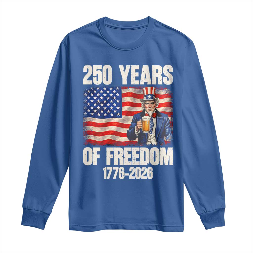 250 Years Of Freedom Long Sleeve Shirt Patriotic Uncle Sam