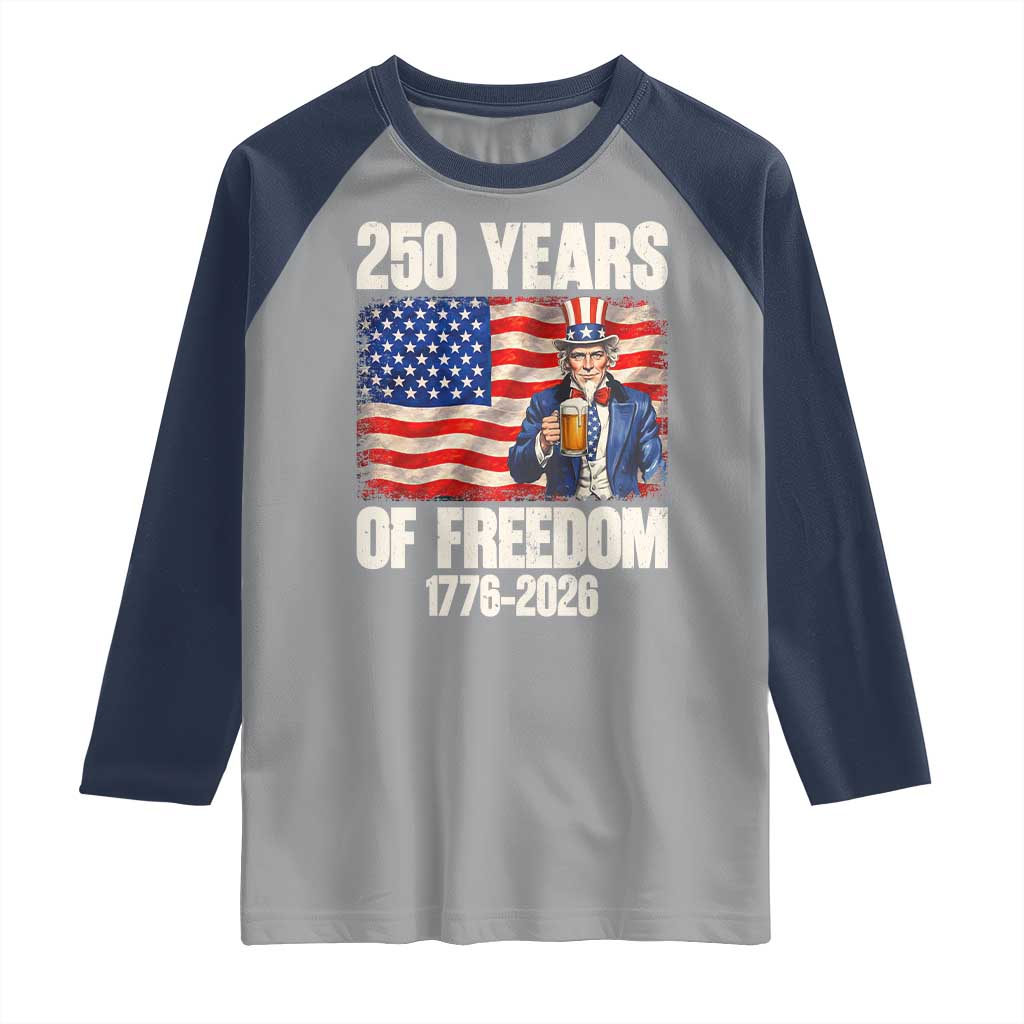 250 Years Of Freedom Raglan Shirt Patriotic Uncle Sam