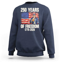 250 Years Of Freedom Sweatshirt Patriotic Uncle Sam