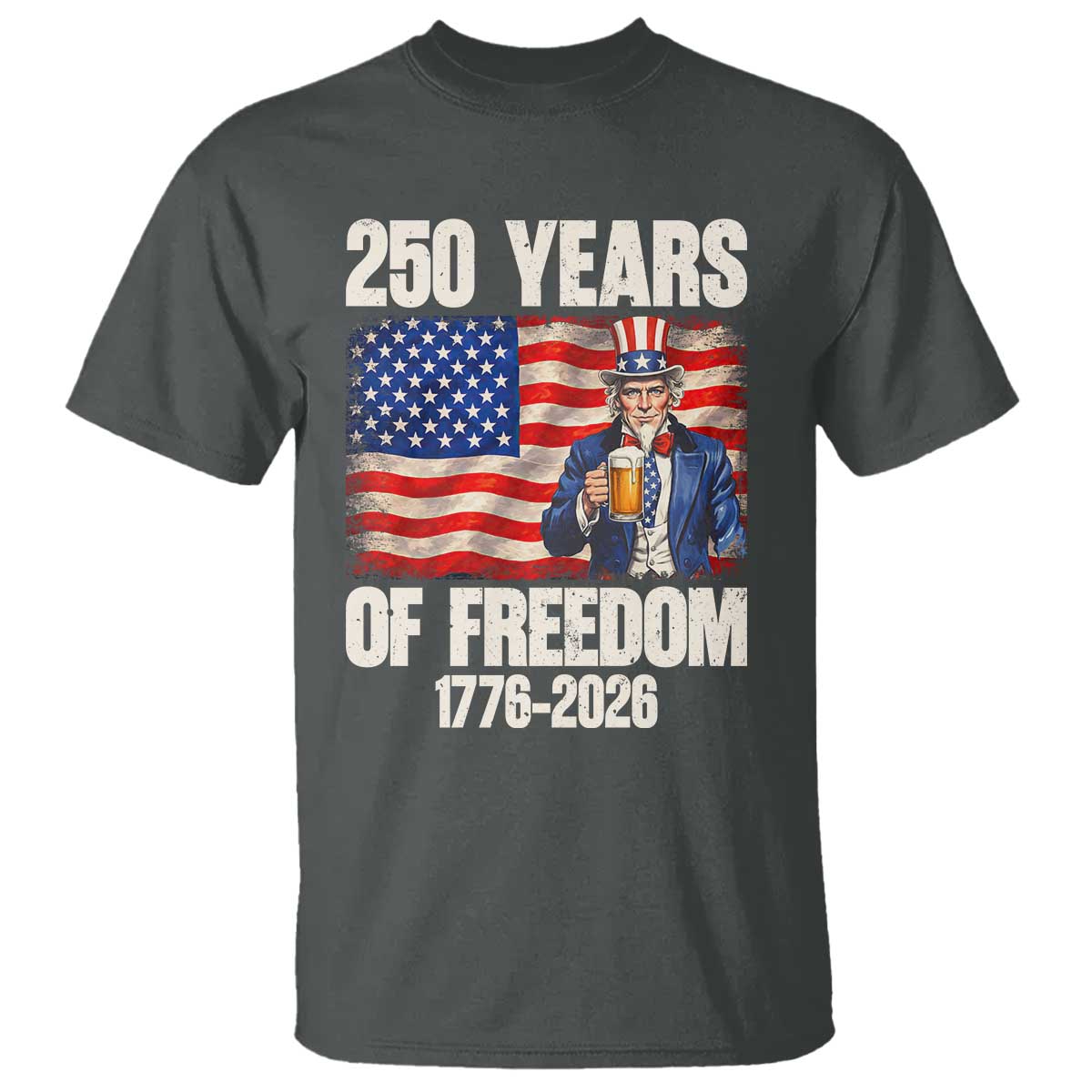 250 Years Of Freedom T Shirt Patriotic Uncle Sam