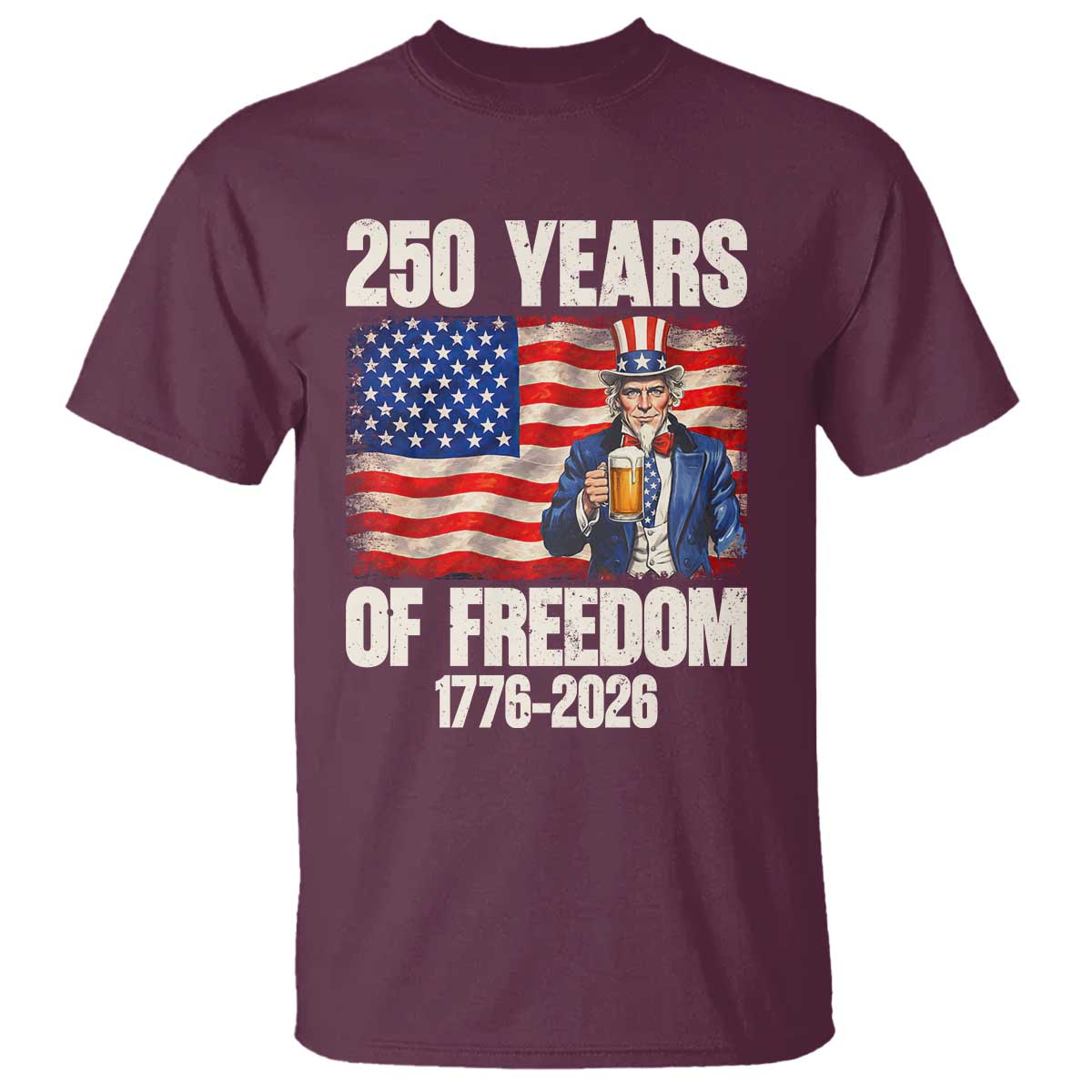 250 Years Of Freedom T Shirt Patriotic Uncle Sam