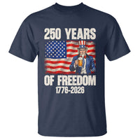 250 Years Of Freedom T Shirt Patriotic Uncle Sam