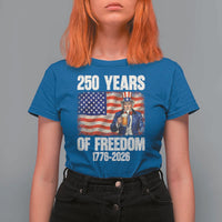 250 Years Of Freedom T Shirt For Women Patriotic Uncle Sam