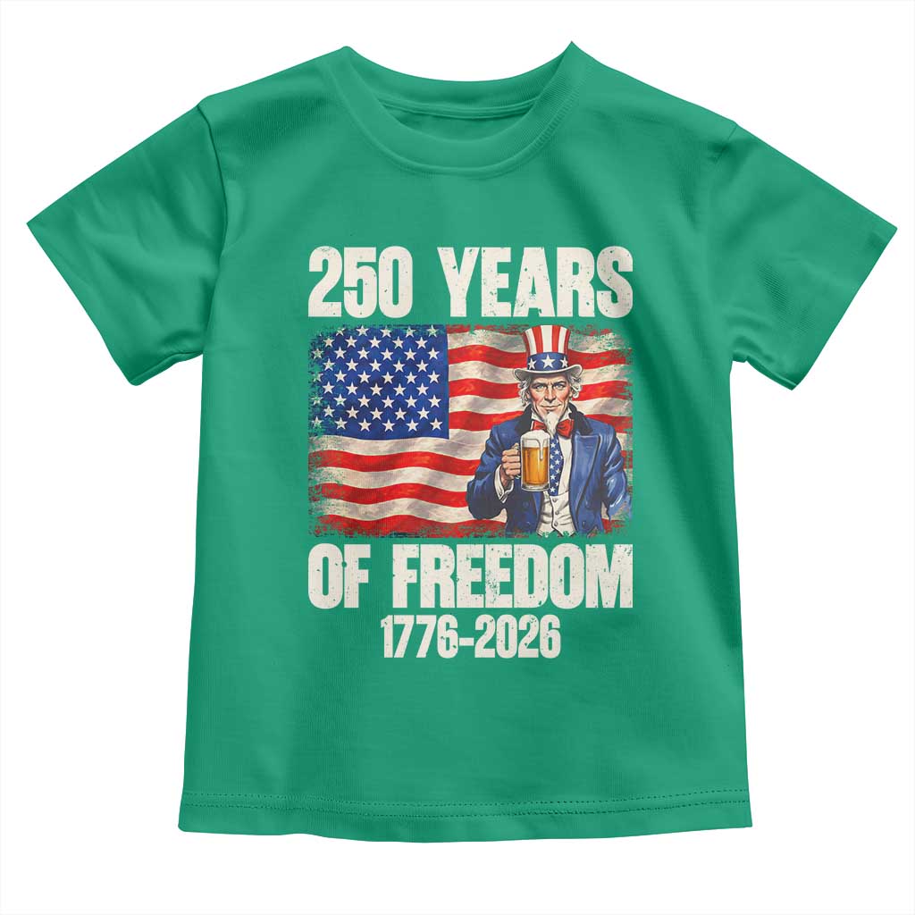 250 Years Of Freedom Toddler T Shirt Patriotic Uncle Sam