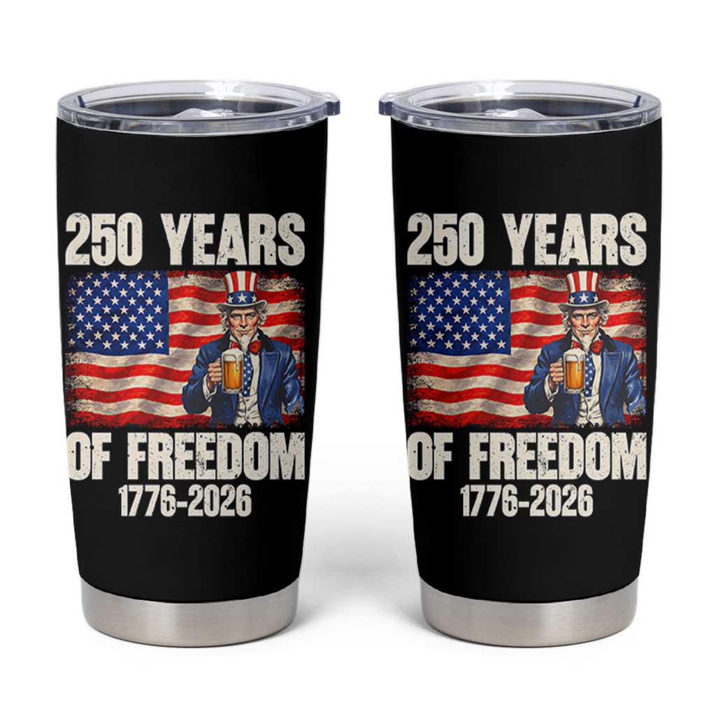 250 Years Of Freedom Tumbler Cup Patriotic Uncle Sam