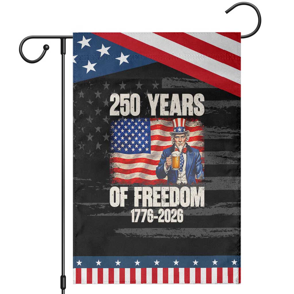 250 Years Of Freedom Garden Flag Patriotic Uncle Sam