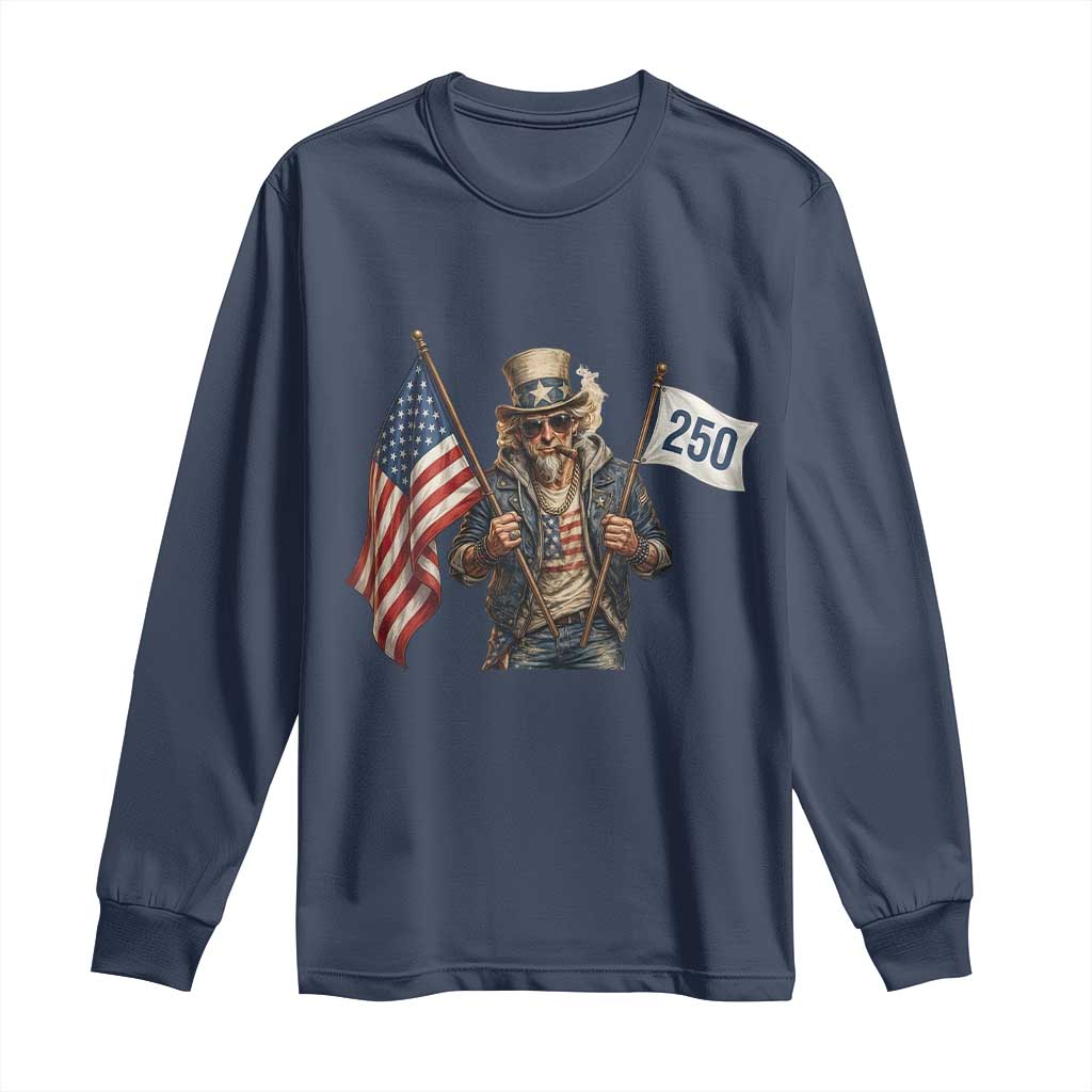 Patriotic Uncle Sam Celebrating 250 Years America Long Sleeve Shirt