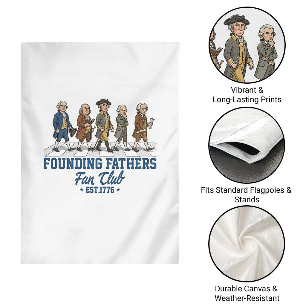 Funny Founding Fathers Fan Club Garden Flag Patriotic American History
