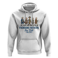 Funny Founding Fathers Fan Club Hoodie Patriotic American History