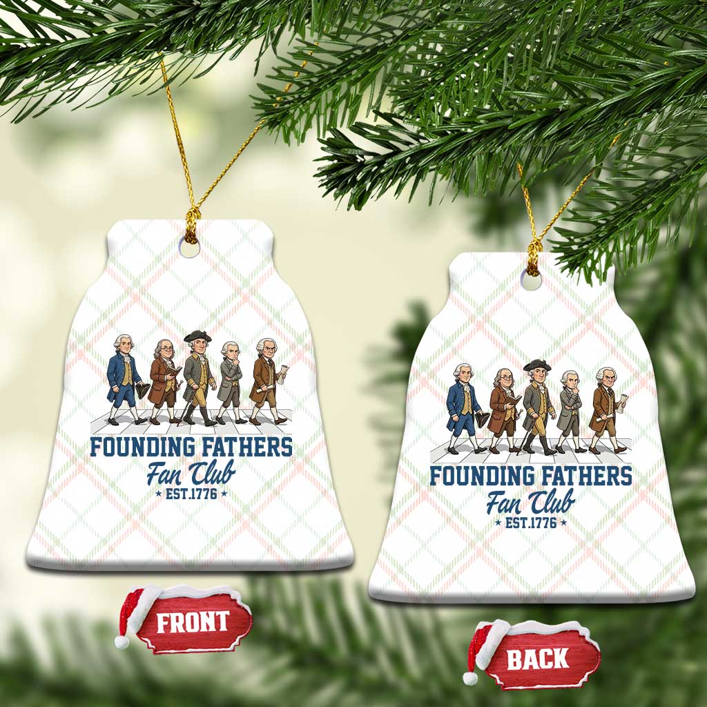 Funny Founding Fathers Fan Club Ceramic Ornament Patriotic American History