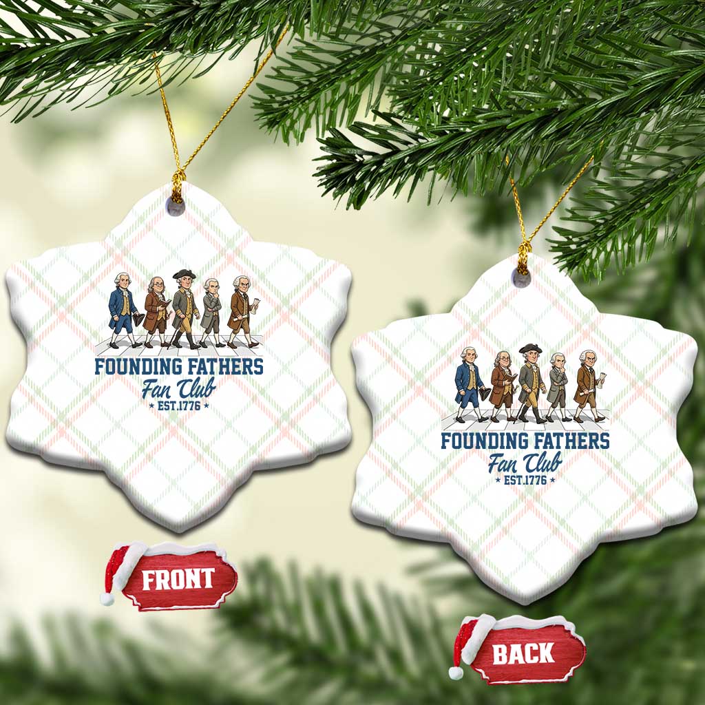 Funny Founding Fathers Fan Club Ceramic Ornament Patriotic American History