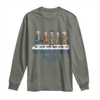 Funny Founding Fathers Fan Club Long Sleeve Shirt Patriotic American History